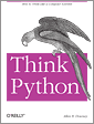 Think Python By Allen B. Downey;